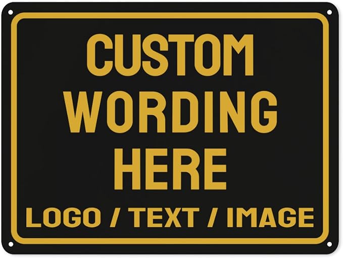 Custom Sign Bulk Personalized Metal Signs For Outdoor Indoor Business Home Store Office Yard Street Lawn Make Your Own Customized Signs With Your Logo Text Photo, 8x12inch,