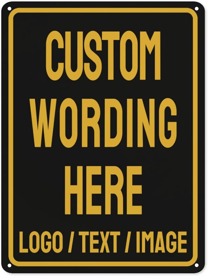 Custom Sign Bulk Personalized Metal Signs For Outdoor Indoor Business Home Store Office Yard Street Lawn Make Your Own Customized Signs With Your Logo Text Photo, 12x8inch