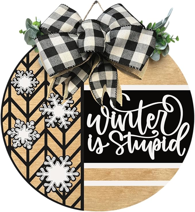 Wood front door sign Wood sign Home decor Welcome sign Sign for front door House warming gift Wedding gift (Winter is stupid1.0(UV091(A16) S001, 18" Width)